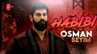 Osman Bey Habibi Edit 🔥 | Kuruluş Osman | Habibi Song | Supreme Osman Bey | New Edit