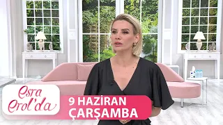 Esra Erol'da 9 Haziran Çarşamba | Tek Parça