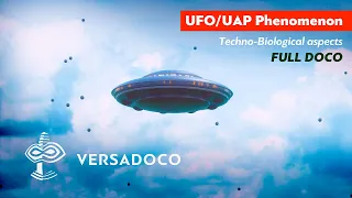 UFO. Physics of High Strangeness & Biological aspects. (Full Doco) - VERSADOCO