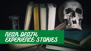 Near Death Experience Stories - True Near Death Experience Stories | Incredible Nde Stories Nterview