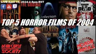 Top 5 Horror Films of 2004 | Producer’s Cut | Death Curse Society