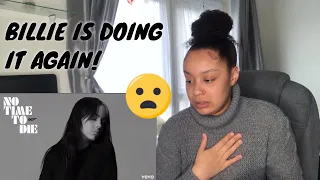 HERE WE GO AGAIN.. Billie Eilish - No Time To Die (Audio) | Reaction