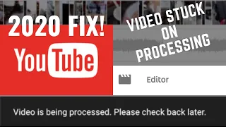 HOW TO FIX A VIDEO STUCK IN EDITOR PROCESSING FOR A LONG TIME (2020) NEW YOUTUBE VIDEO EDITOR