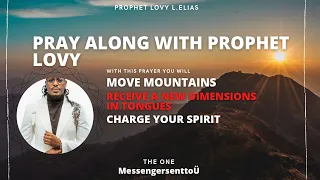 PRAY ALONG WITH PROPHET LOVY | #prayer #warfare #prophetlovy #shorts  #deliverance #charge #tongues