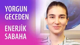 Yüz Yogası - Yorgun Geceden, Enerjik Sabaha!