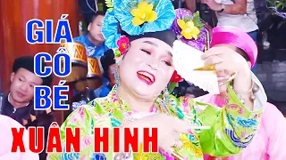 Xuân Hinh Mới Nhất | Cô Bé - Xuân Hinh | Hầu Đồng 2019 Đẹp Mới Nhất