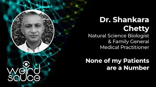 #18: Dr. Shankara Chetty — None of my Patients are a Number