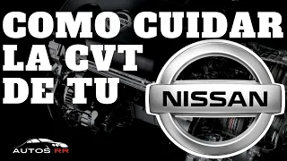 COMO CUIDAR LA CVT DE TU NISSAN - AUTOS RR