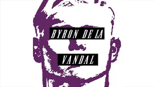 Stiff Upper Lip - Byron de la Vandal