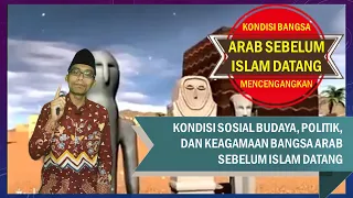 Masyarakat Arab Pra Islam | Kondisi Sosial Agama Masyarakat Arab sebelum Islam Datang