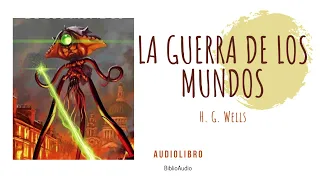 La Guerra De Los Mundos ( H. G. Wells)  Audiolibro completo