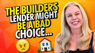 ⚠️ Don't Use Your Home Builder's Mortgage Lender -  Here's Why ⚠️