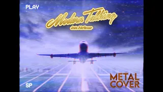 Jet Airliner - Modern Talking Metal Cover