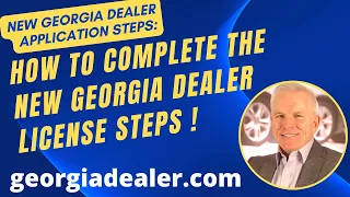2022 Georgia Dealer License Application Updates-Learn How to Apply for a Georgia Dealer License 2022
