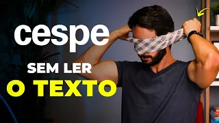 Como acertar 91% das Questões Cebraspe sem Ler o Texto (Interpretação de texto)