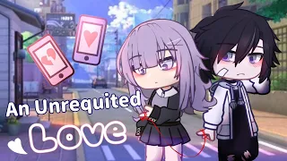 • An Unrequited Love •// GCMM // Gacha Club