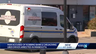 Man accused of robbing bank and carjacking Uber driver arrested in Minnesota