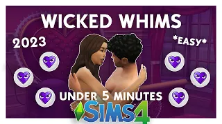 HOW TO INSTALL WICKEDWHIMS SIMS 4 2023 IN UNDER 5 MINUTES! *EASY*