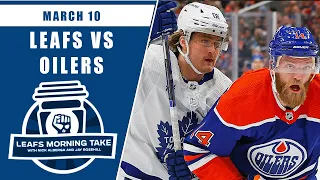 Oilers Nation rolls into town | Leafs Morning Take - March 10th