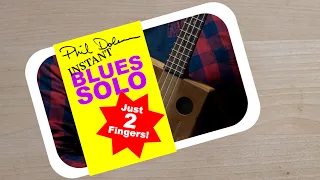 Instant Ukulele Blues Solo with just Two Fingers.
