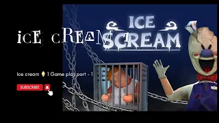 Ice cream 🍦game play part -1