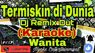 TERMISKIN DI DUNIA (KARAOKE) Dangdut Remik Dj - Nada Wanita || Hamdan Att