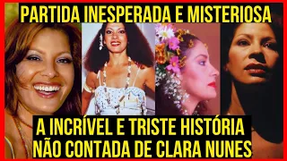 A história não contada de Clara Nunes! Como foram os últimos dias e a vida da rainha do samba!