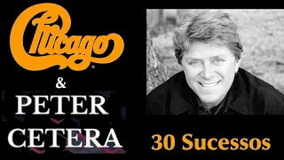 Chicago&PeterCetera - 30 Sucessos