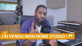 Pourquoi j'ai vendu PRESQUE TOUT MON HOME STUDIO ! 😱