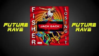 Fisher - Losing It (Jack Back Remix)
