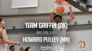 Team Griffin (OK)  v Howard Pulley (MN) | NIKE EYBL 3 | 2023 15u