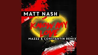 Know My Love (MazZz & Constantin Extended Remix)