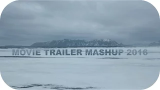 Movie Trailer Mashup 2016