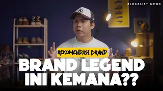 Brand-Brand Lokal Legend ini Pada Kemana?