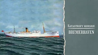 Katastrofy morskie. Bremerhaven.