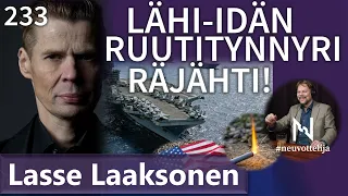 Lähi-idän ruutitynnyri räjähti Lasse Laaksonen #neuvottelija 233