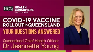 Qld Chief Health Officer Q&A Forum on COVID-19 Vaccine Rollout