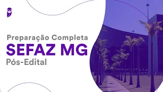 Preparação Completa SEFAZ MG – Pós-Edital: Matemática Financeira - Prof. Brunno Lima