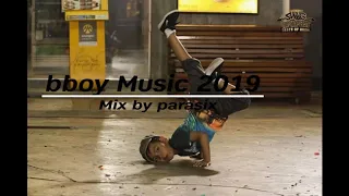 bboy music 2019 mix by parasix