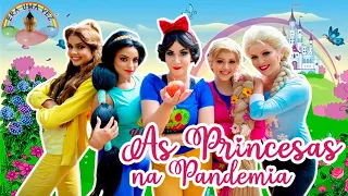 As Princesas na Pandemia - Curta Metragem - Cia Era Uma Vez