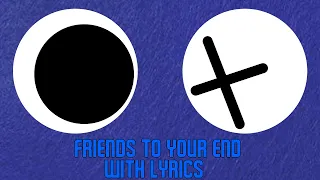 Friends To Your End With Lyrics | Vs Rainbow Friends Mod Cover