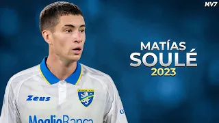 Matías Soulé 2023 • Amazing Skills, Assists & Goals | HD