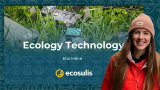 The Next Generation of Tech in Ecology