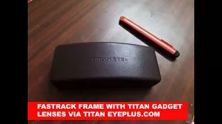 Fastrack frame withTitan Gadget lenses  purchased via online  Titan eyeplus |unboxing and review|