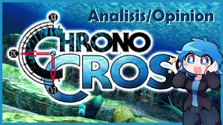 Hablemos un poco de Chrono Cross