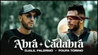 Foufa Torino X Djalil Palermo - Abra Cadabra (Official Music Video)#1 في "المحتوى الرائج" للموسيقى