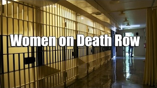 Women on Death Row Part 2 | Crime Documentaries