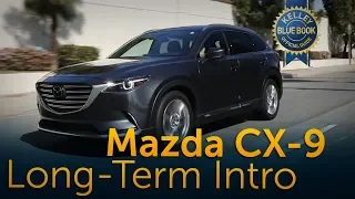 2017 Mazda CX-9 - Long-Term Ownership Intro