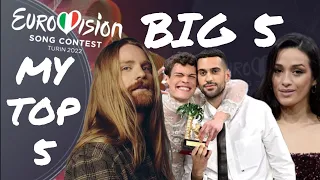 Eurovision 2022 | BIG 5 — My Top 5