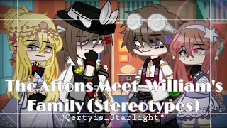 °|| The Aftons meet William's Family (Stereotypes Version) ||° (Read the description)